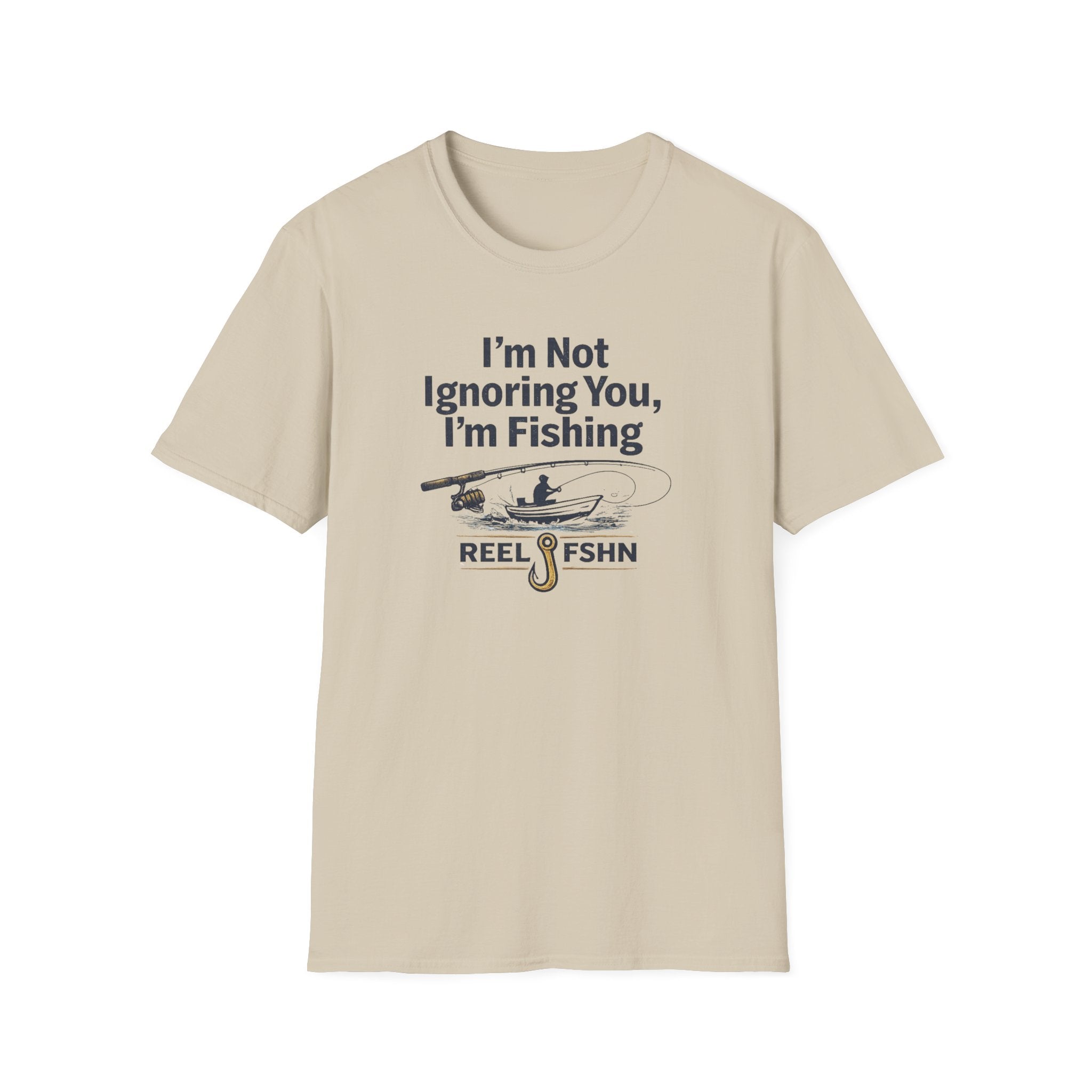 I'm Not Ignoring You, I'm Fishing T-Shirt