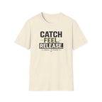Catch Feel Release T-Shirt