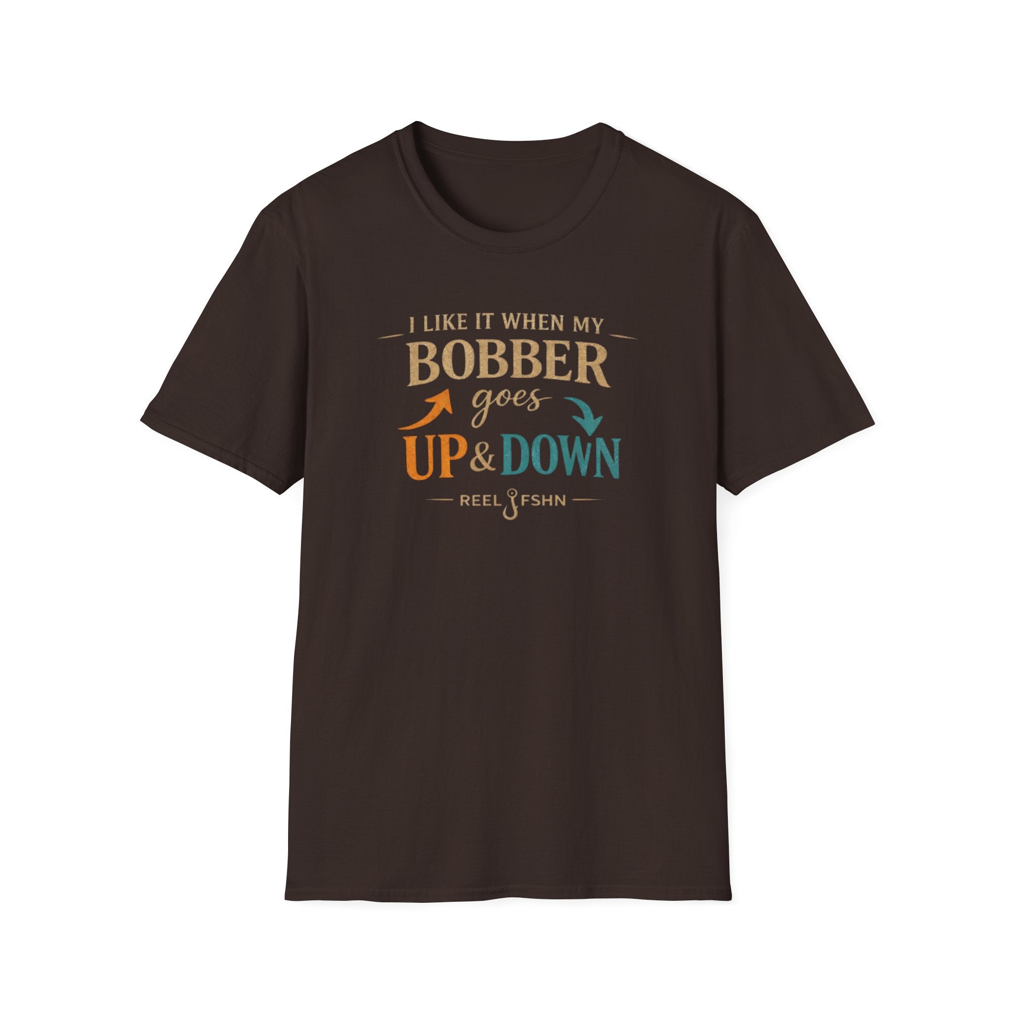 I Like It When My Bobber Goes Up & Down  T-Shirt