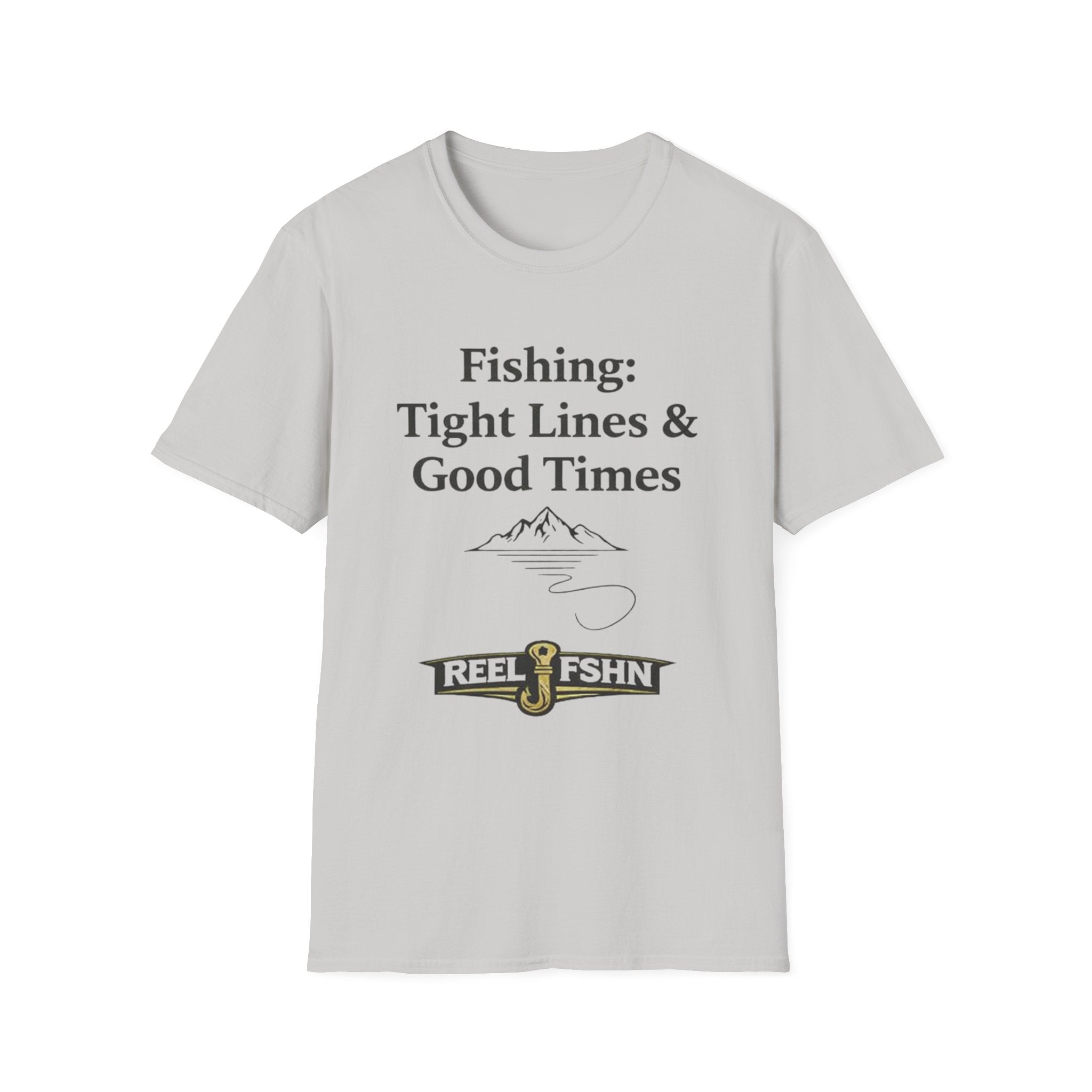 Light gray Comfort Colors cotton t-shirt with "Fishing: Tight Lines & Good Times" text and Reel Fshn logo.