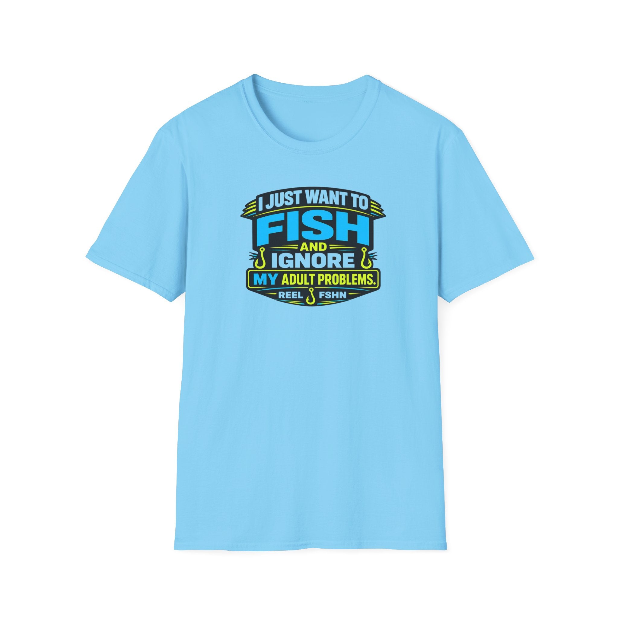 I Just Want To Fish & Ignore My Adult Problems T-Shirt