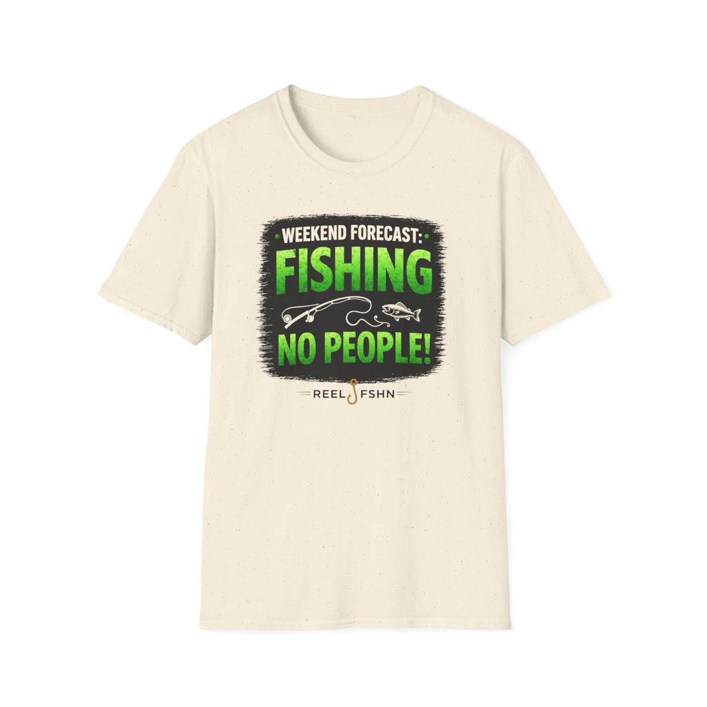 Weekend Forecast: Fishing, No People T-Shirt