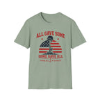 All Gave Some Some Gave All T-Shirt