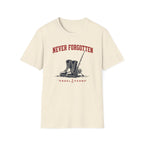 Never Forgotten T-Shirt