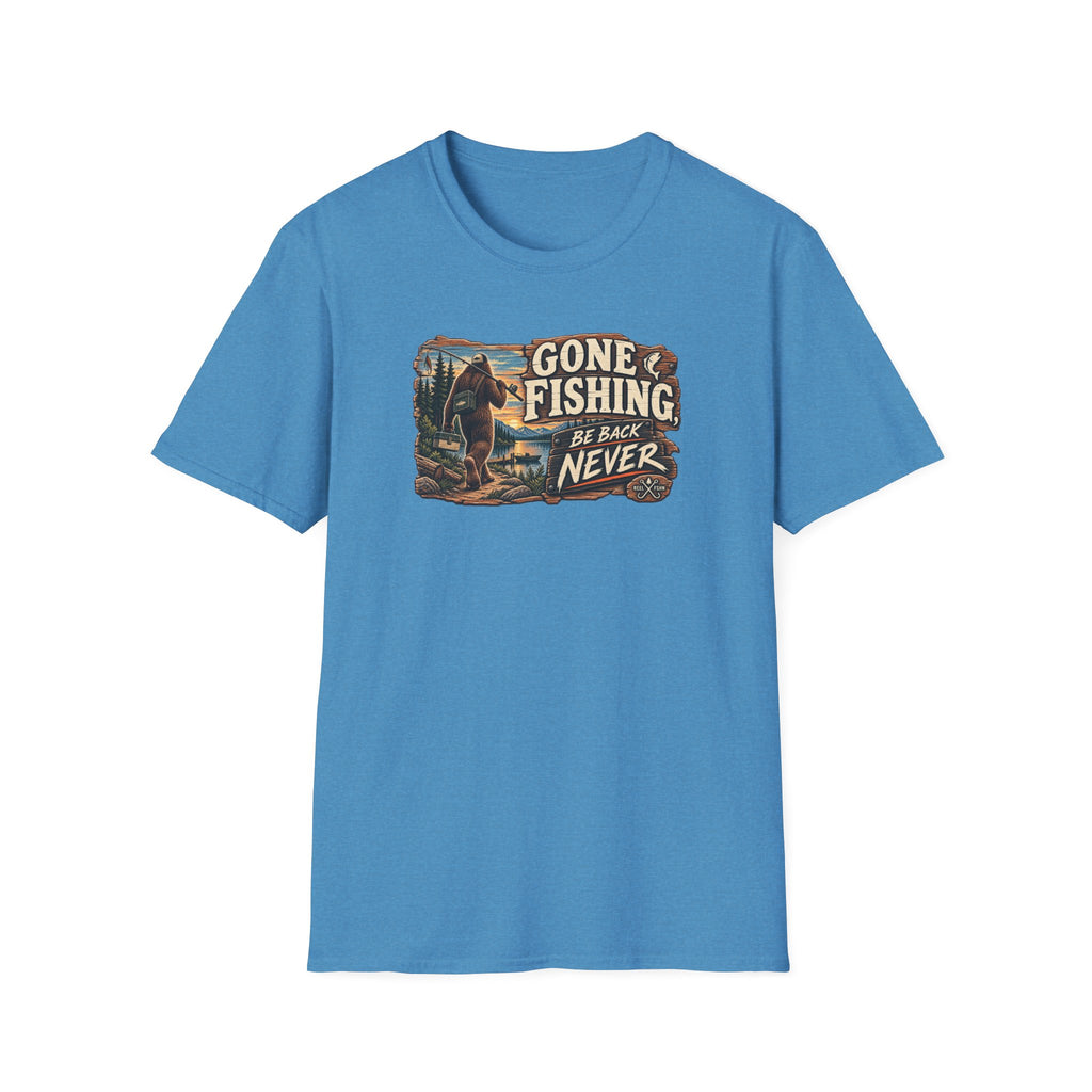 Gone Fishing. Be Back Never. T-Shirt