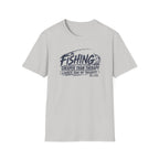 Fishing Cheaper Than Therapy Louder Than MY Thoughts T-Shirt