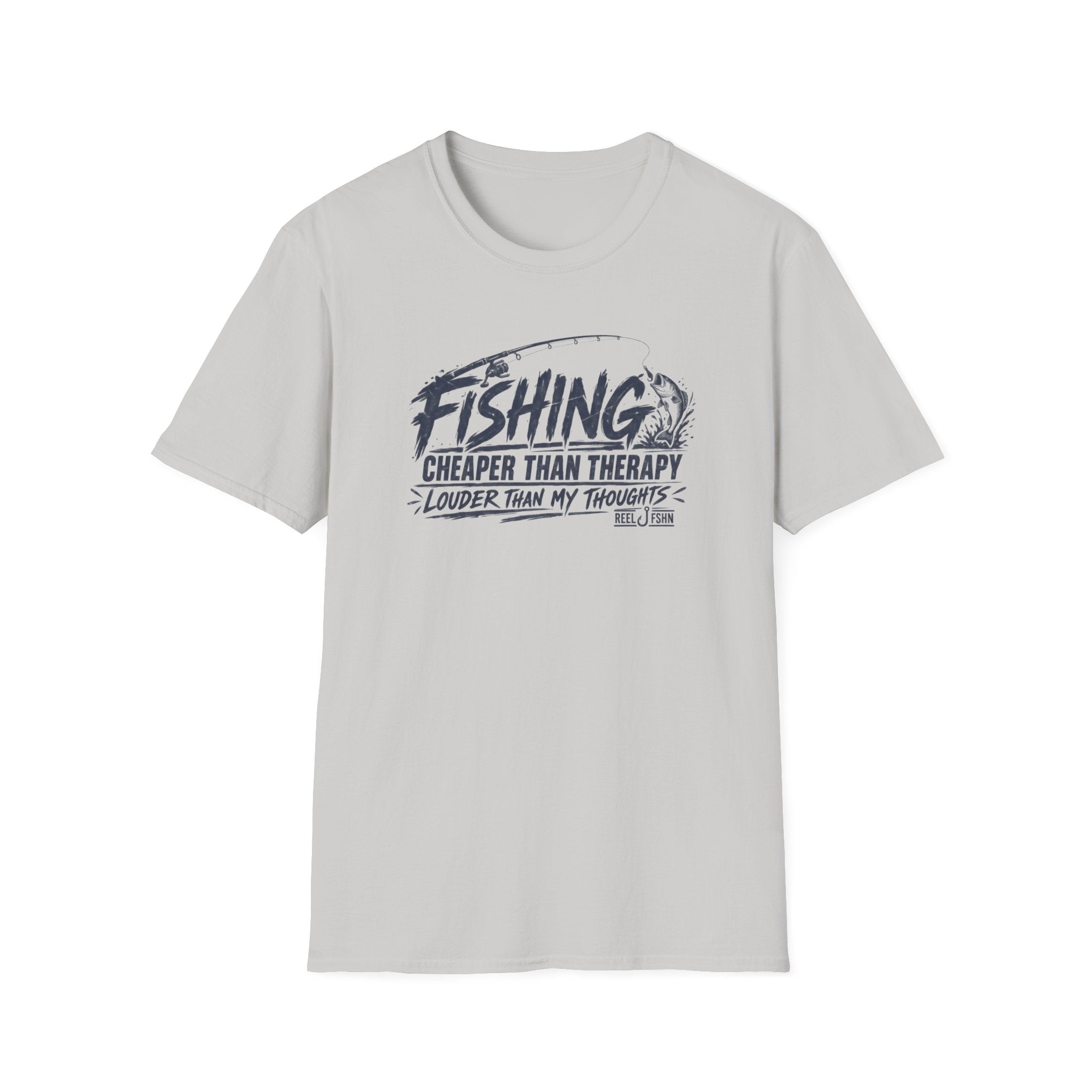 Fishing Cheaper Than Therapy Louder Than MY Thoughts T-Shirt