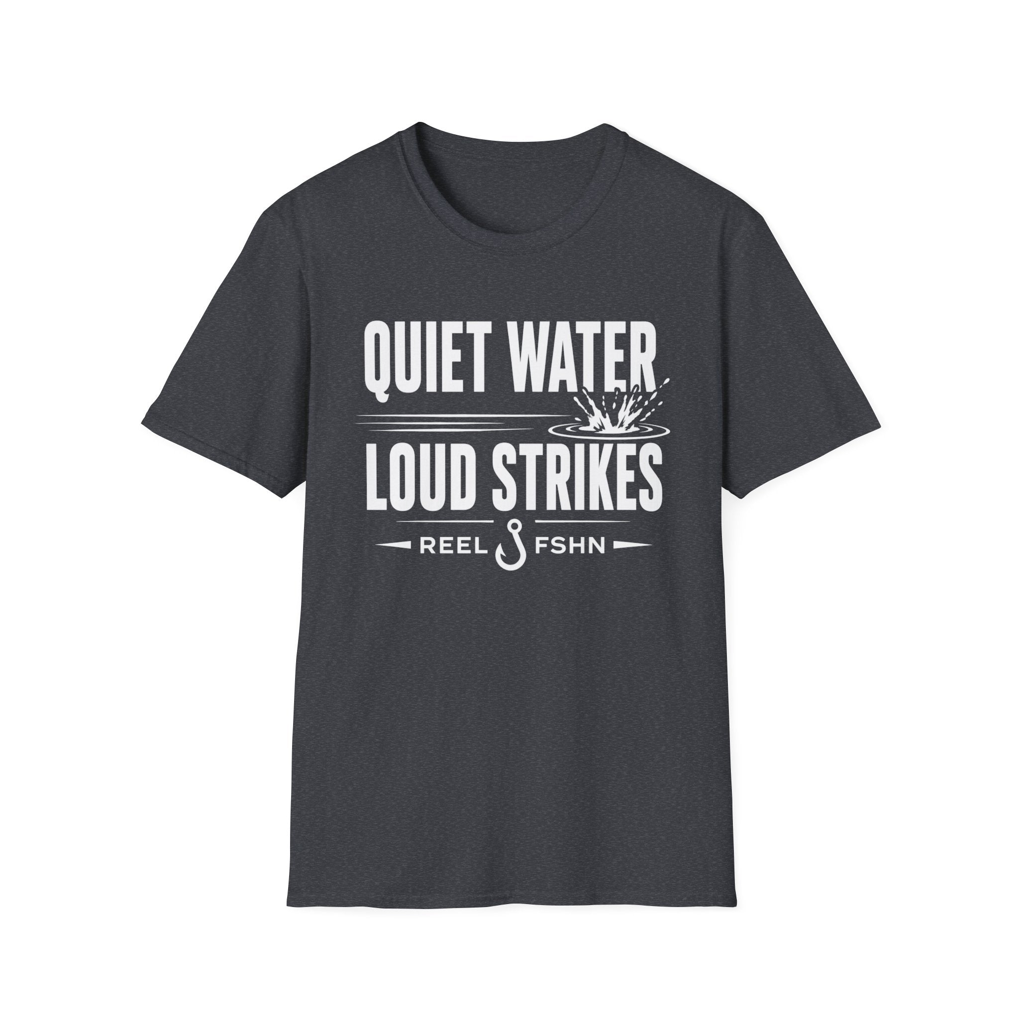 Quiet Water Loud Strikes  T-Shirt