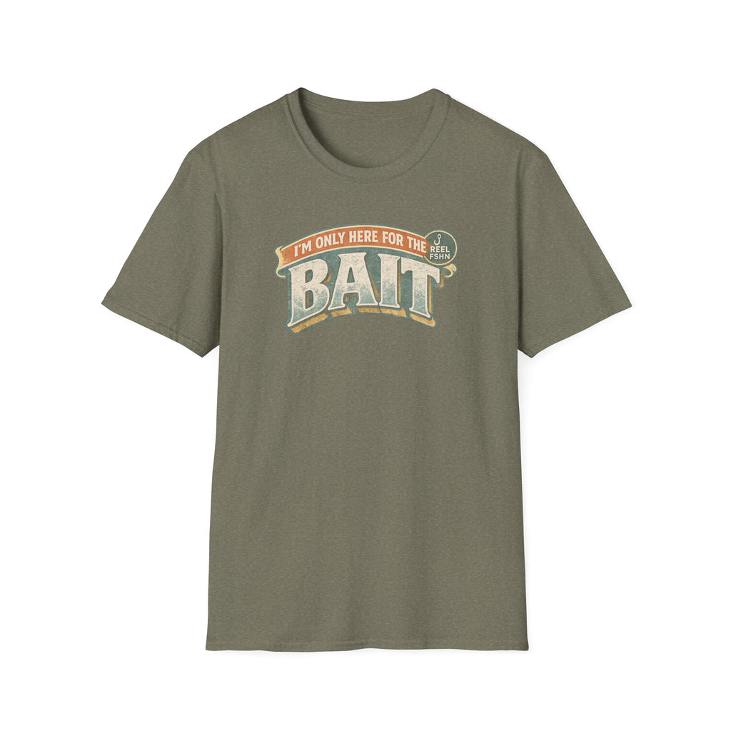 I'm Only Here For The BAIT T-Shirt