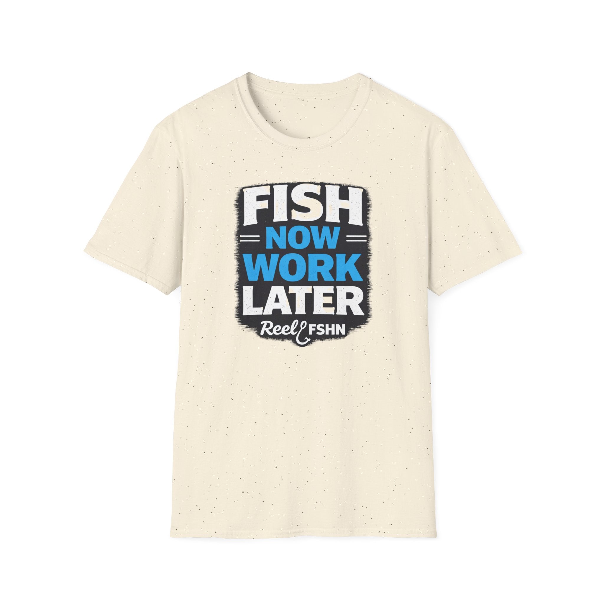 Fish Now Work Later T-Shirt