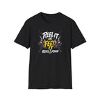 Reel It Or Feel It T-Shirt