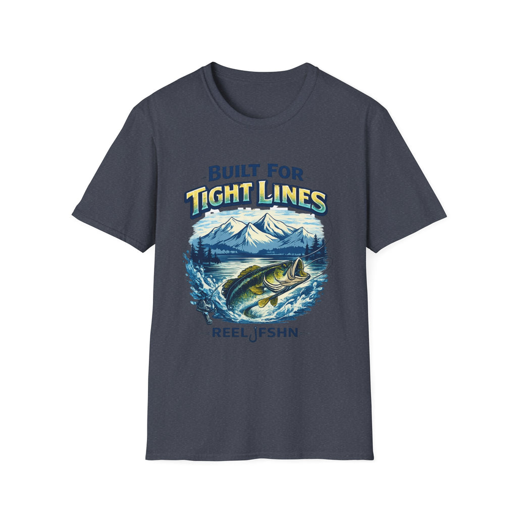 "Built for Tight Lines" T-Shirt