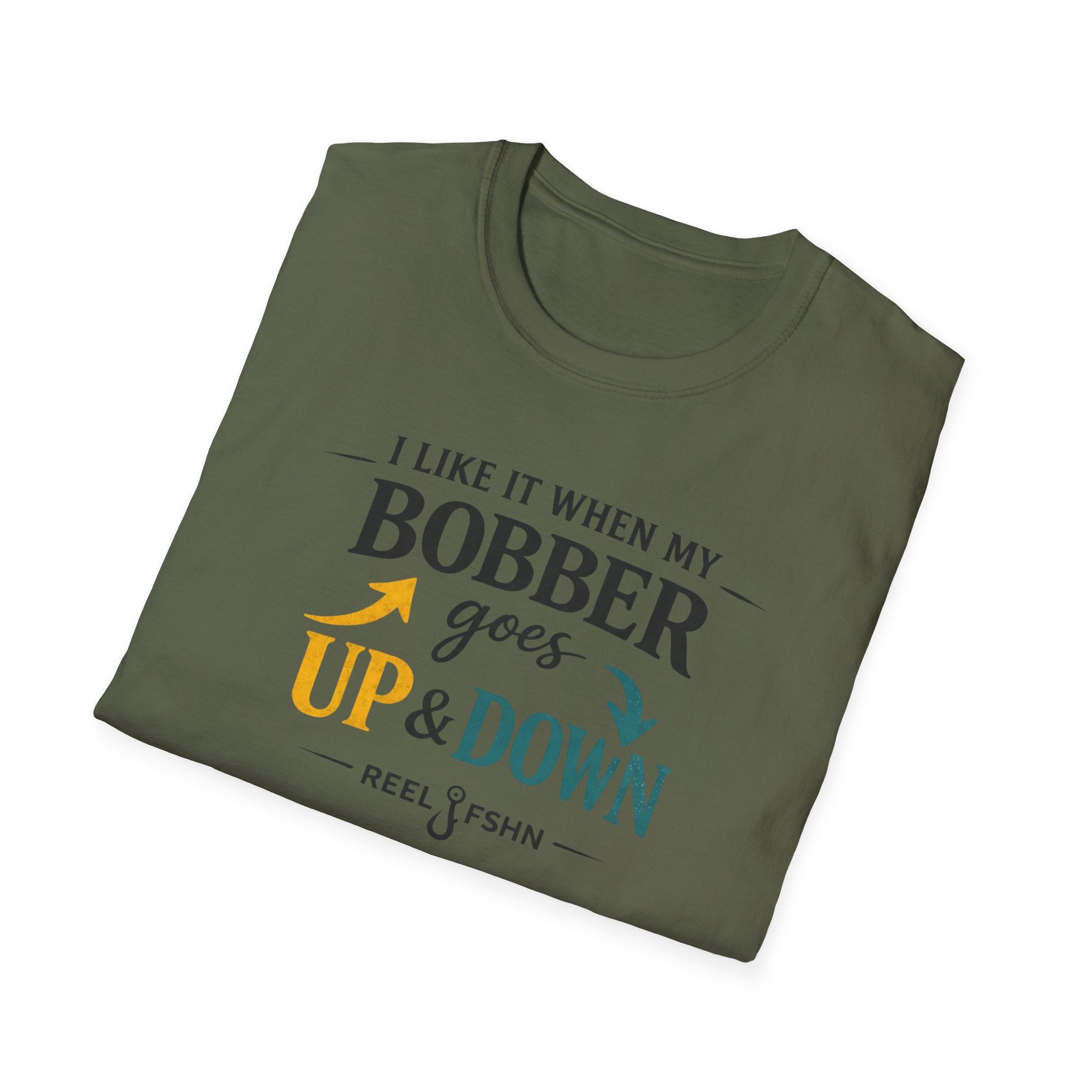 I Like It When My Bobber Goes Up & Down  T-Shirt