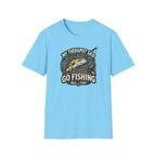 My Therapist Said, Go Fishing T-Shirt
