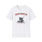 Never Forgotten T-Shirt