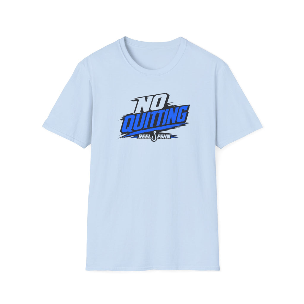 No Quitting T-Shirt