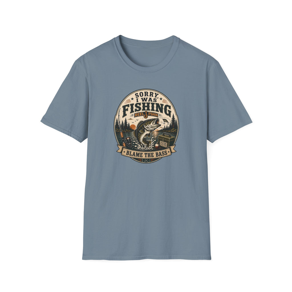 Sorry I Was Fishing, Blame The Bass T-Shirt