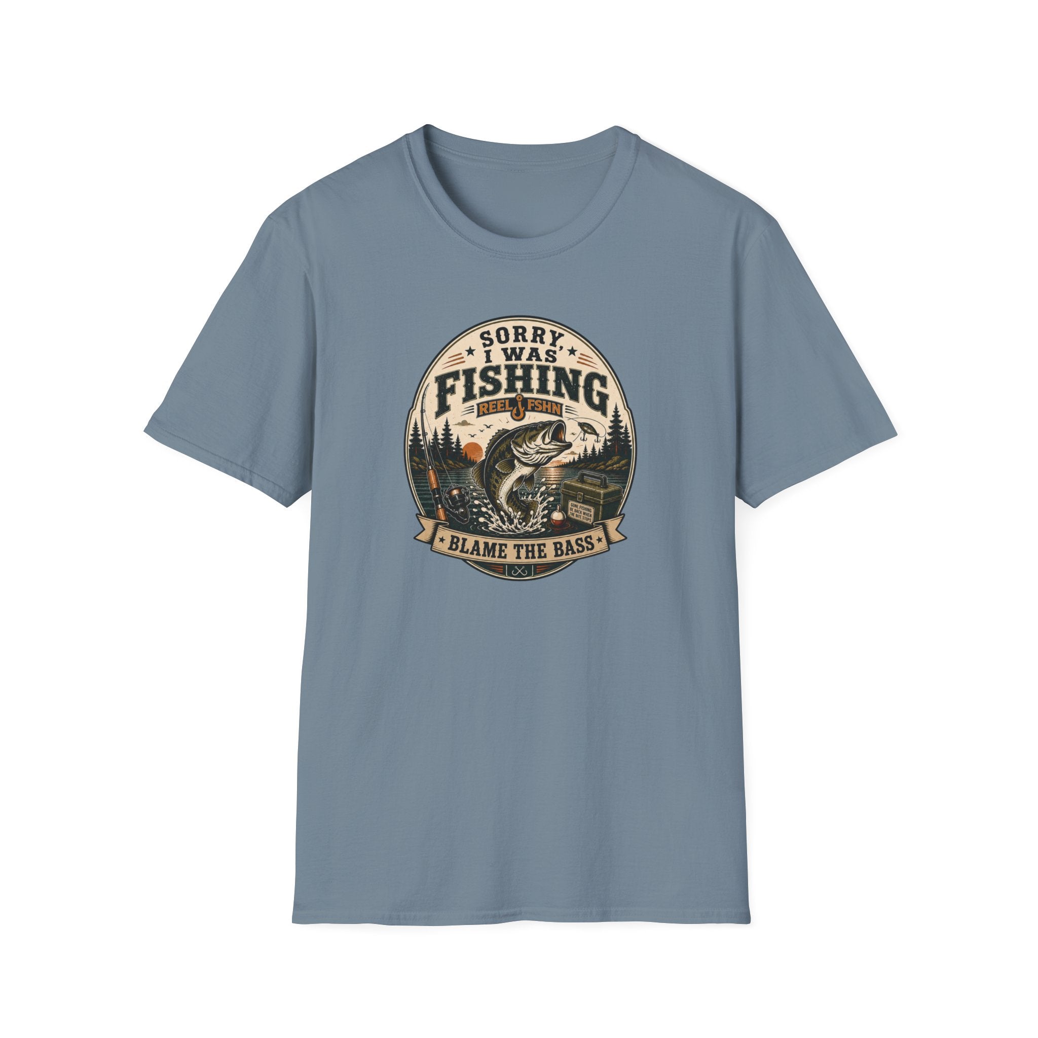 Sorry I Was Fishing, Blame The Bass T-Shirt