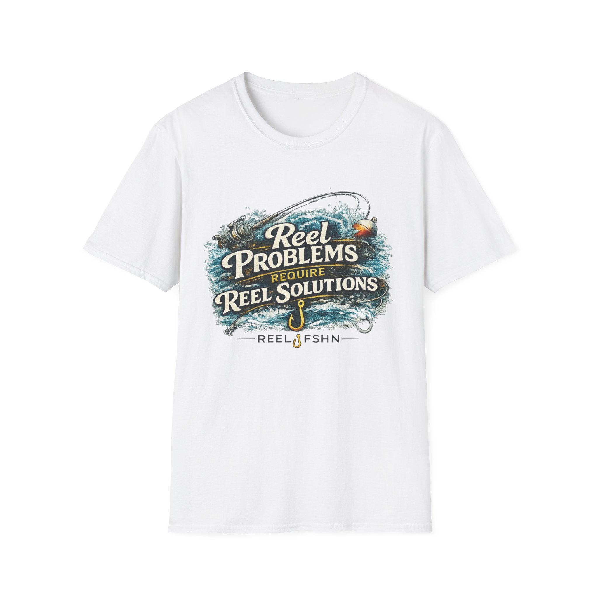 Reel Problems Require Reel Solutions T-Shirt