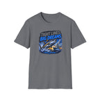 Tight Lines Big Dreams T-Shirt