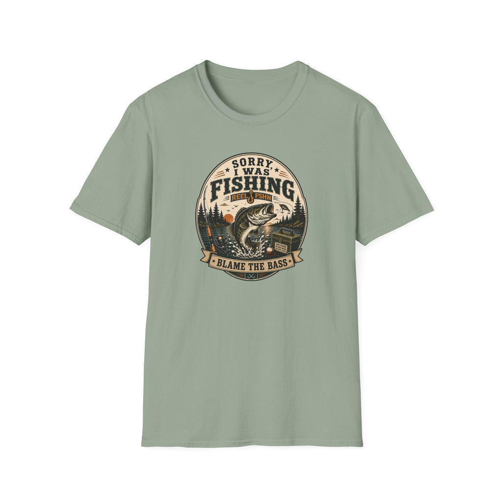 Sorry I Was Fishing, Blame The Bass T-Shirt