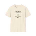 Lake Mode Activated  T-Shirt