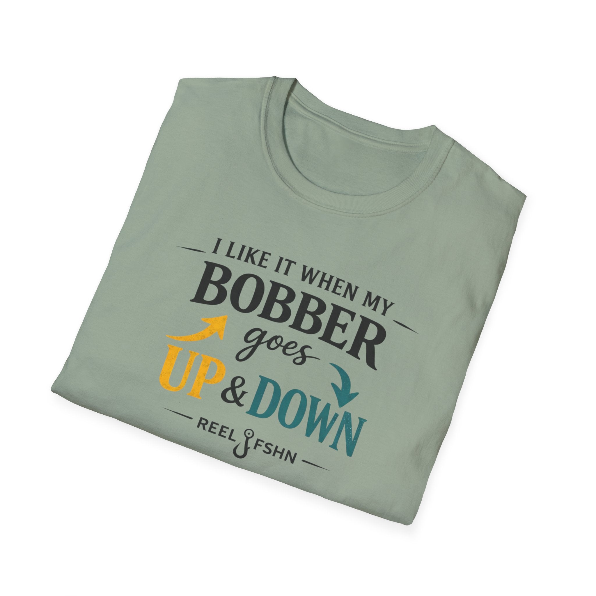 I Like It When My Bobber Goes Up & Down  T-Shirt