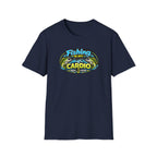 Fishing Is My Cardio T-Shirt