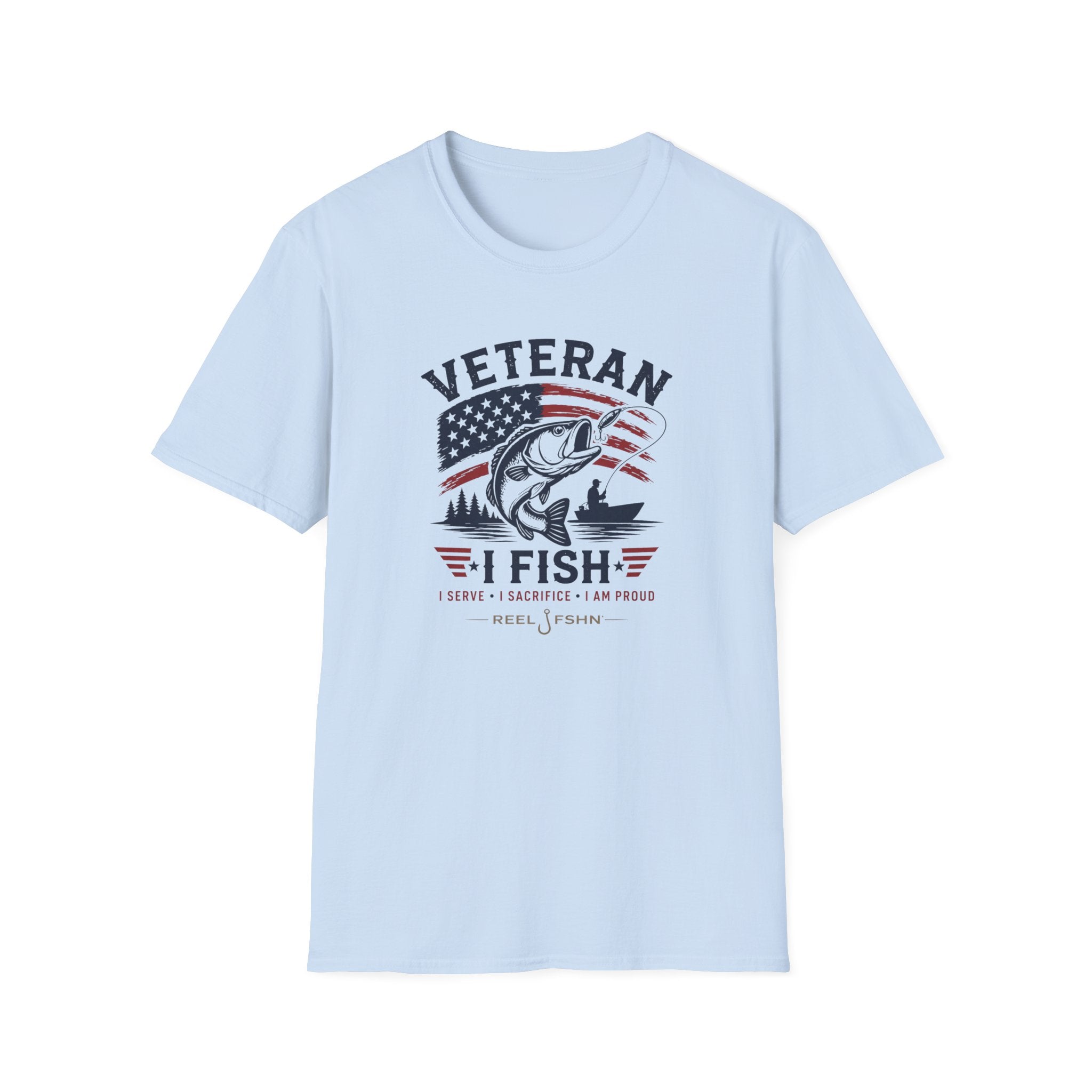 Veteran I Fish I Serve I Sacrifice I Am Proud T-Shirt