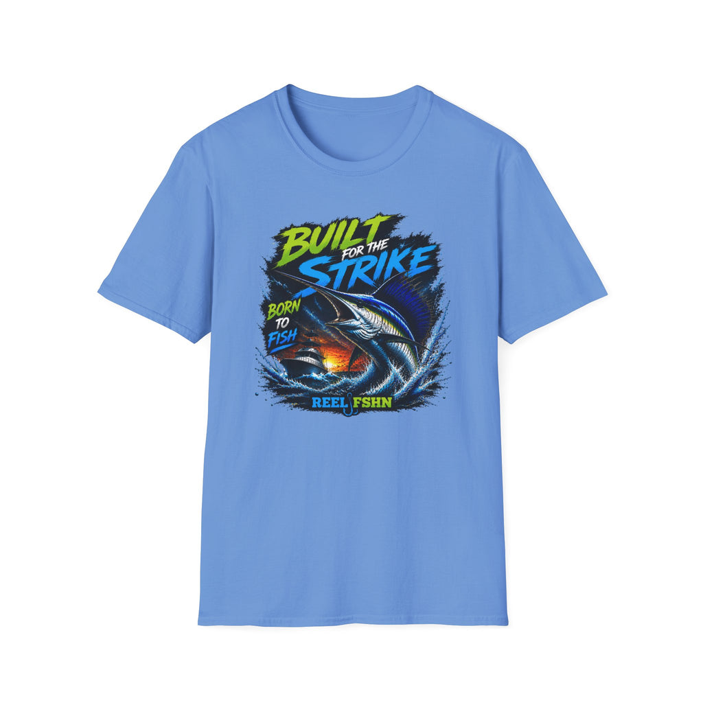 Built For The Strike Born To Fish T-Shirt