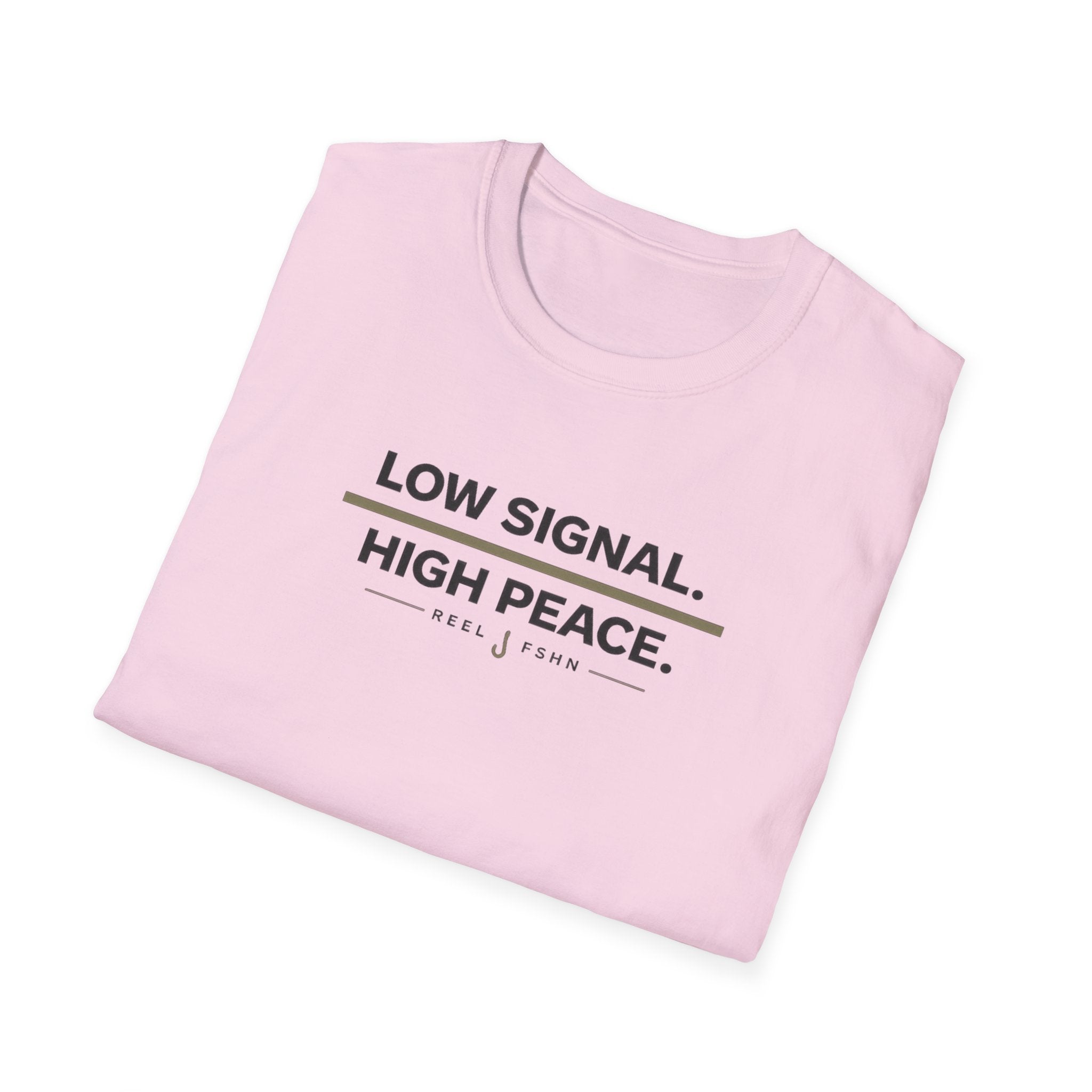 Low Signal. High Peace. T-Shirt