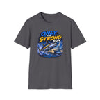 Only The Strong Run T-Shirt