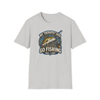 My Therapist Said, Go Fishing T-Shirt