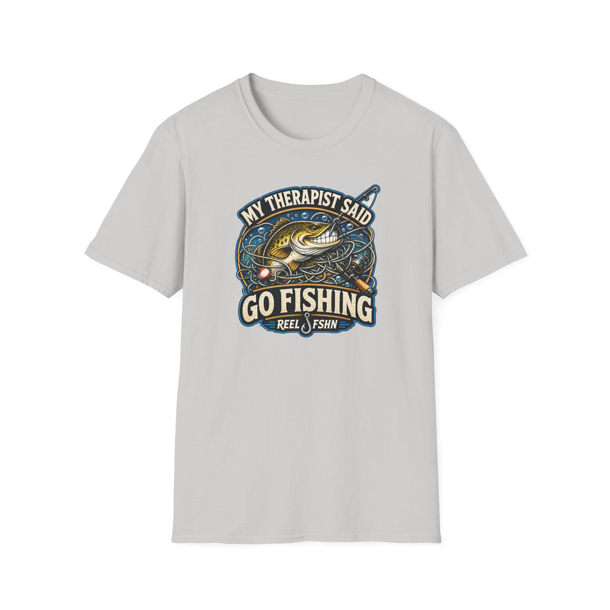 My Therapist Said, Go Fishing T-Shirt