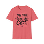One More Cast  T-Shirt