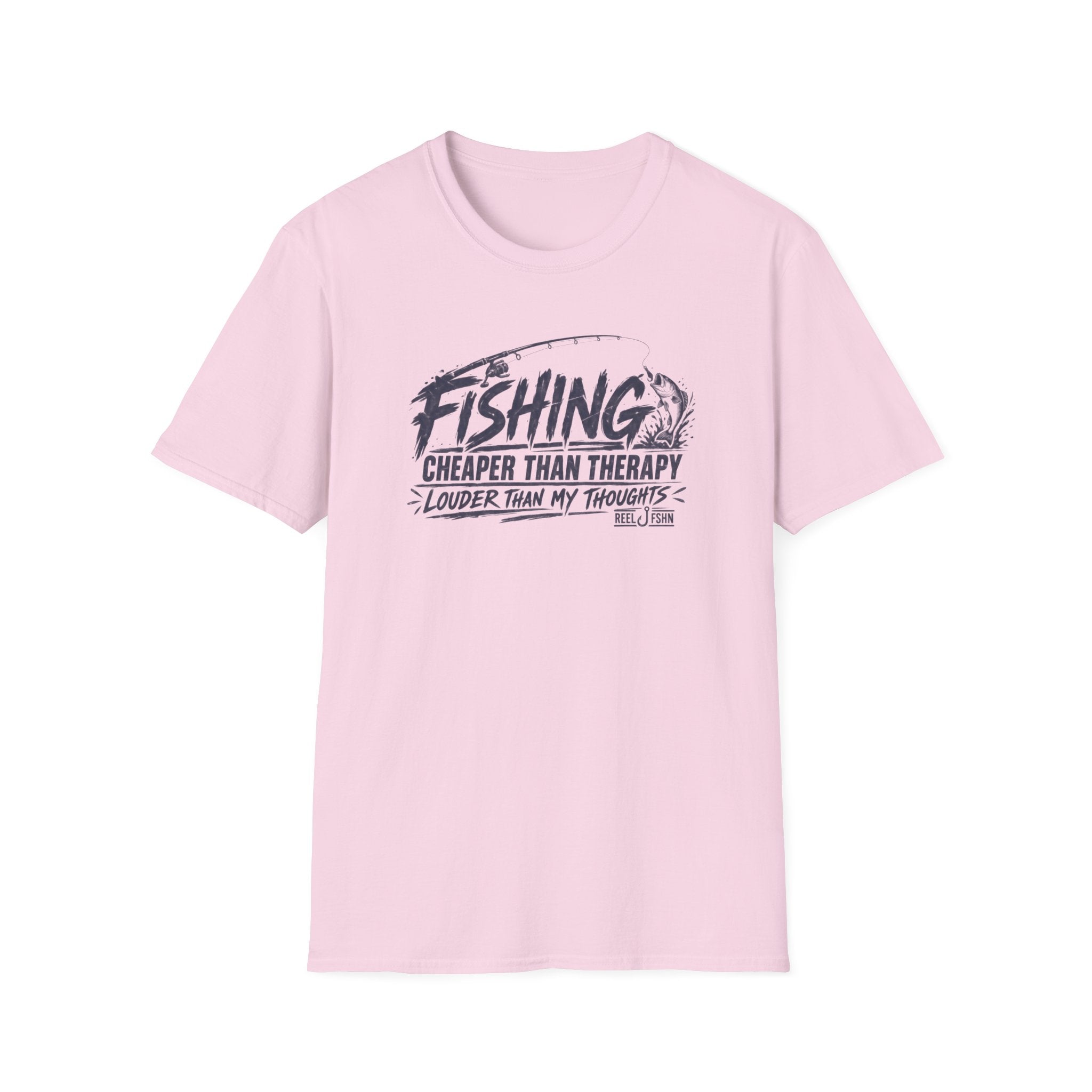 Fishing Cheaper Than Therapy Louder Than MY Thoughts T-Shirt