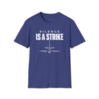Silence Is A Strike T-Shirt