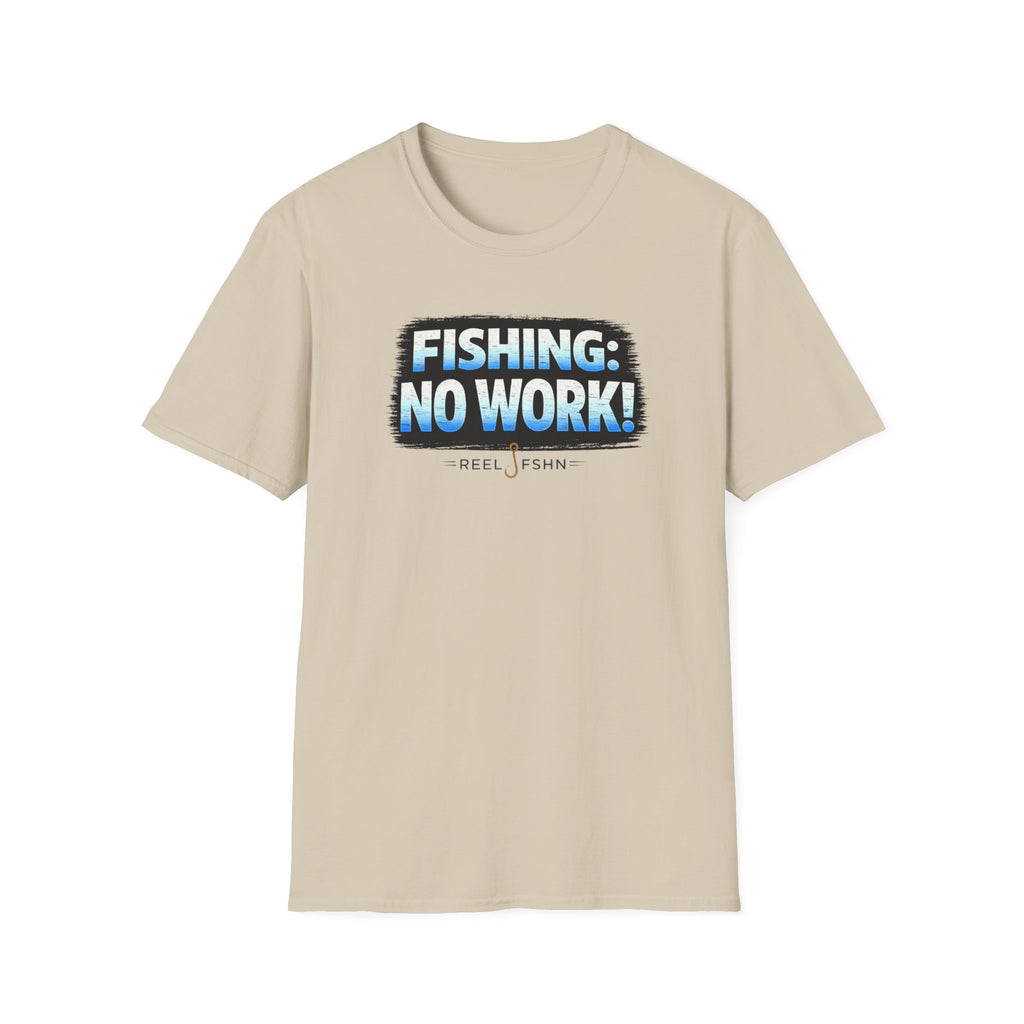 Fishing: No Work T-Shirt
