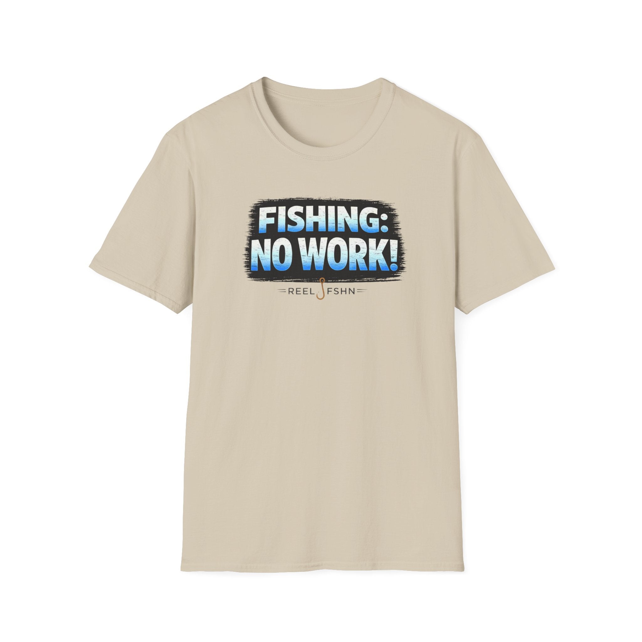 Fishing: No Work T-Shirt