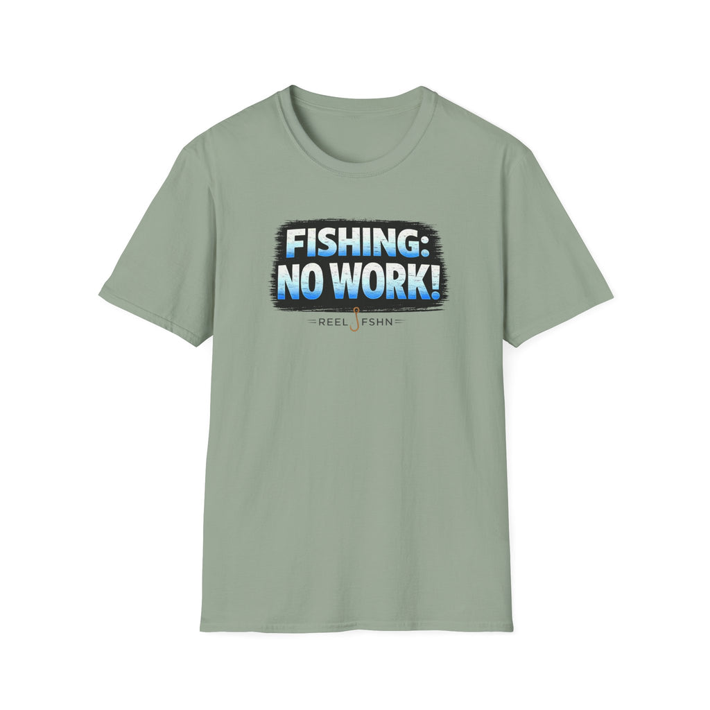 Fishing: No Work T-Shirt