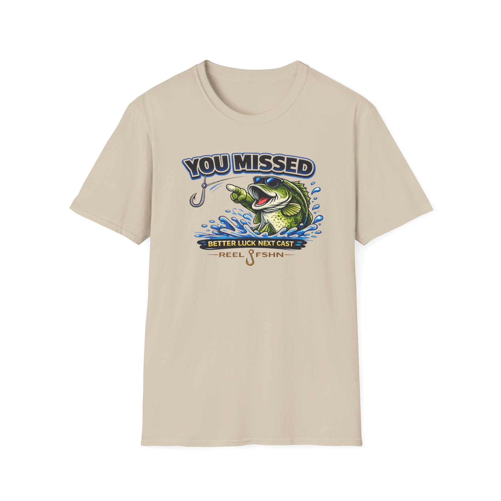 You Missed Better Luck Next Cast T-Shirt