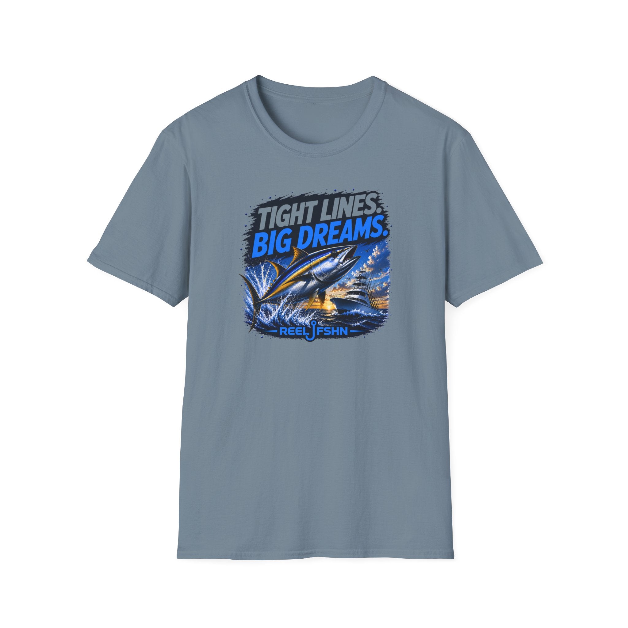 Tight Lines Big Dreams T-Shirt
