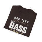 Her Text Can Wait The Bass Can't T-Shirt