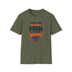 I'M Out Here Catching Fish Not Feelings Game On  T-Shirt