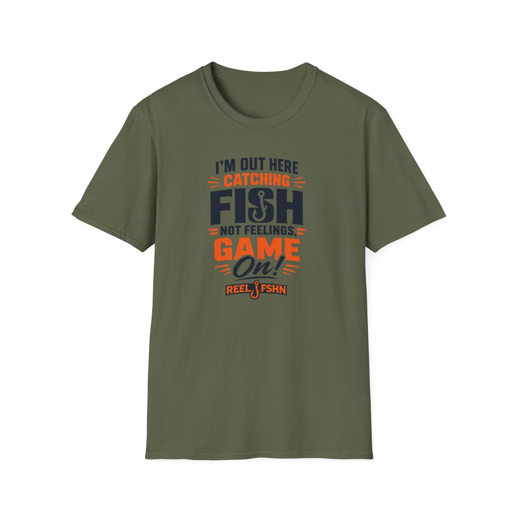 I'M Out Here Catching Fish Not Feelings Game On  T-Shirt