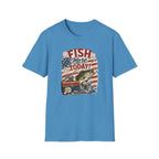 Fish More. TODAY! T-Shirt