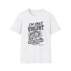 I'm Only Violent When Provoked By Fish T-Shirt