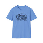 Fishing Cheaper Than Therapy Louder Than MY Thoughts T-Shirt