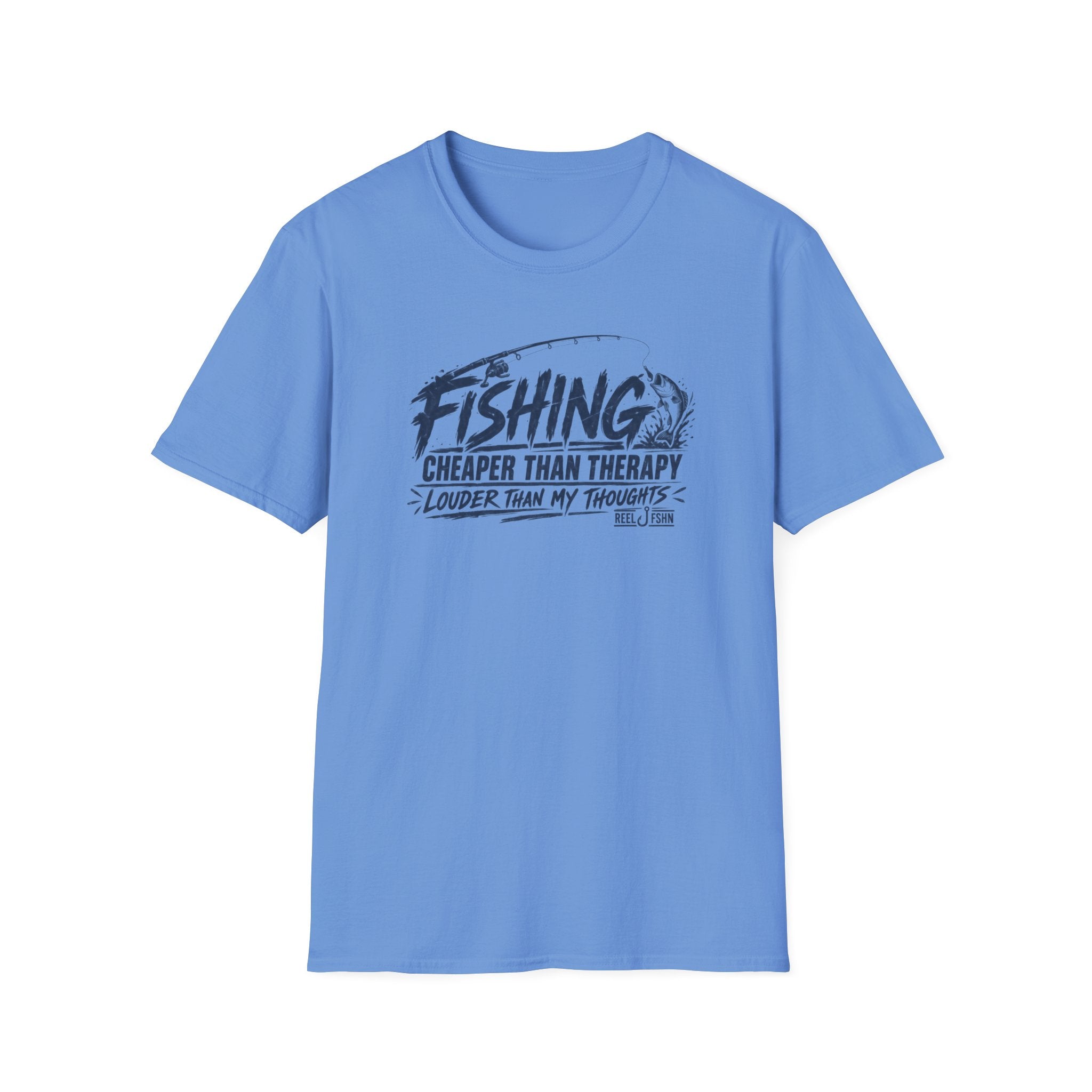 Fishing Cheaper Than Therapy Louder Than MY Thoughts T-Shirt