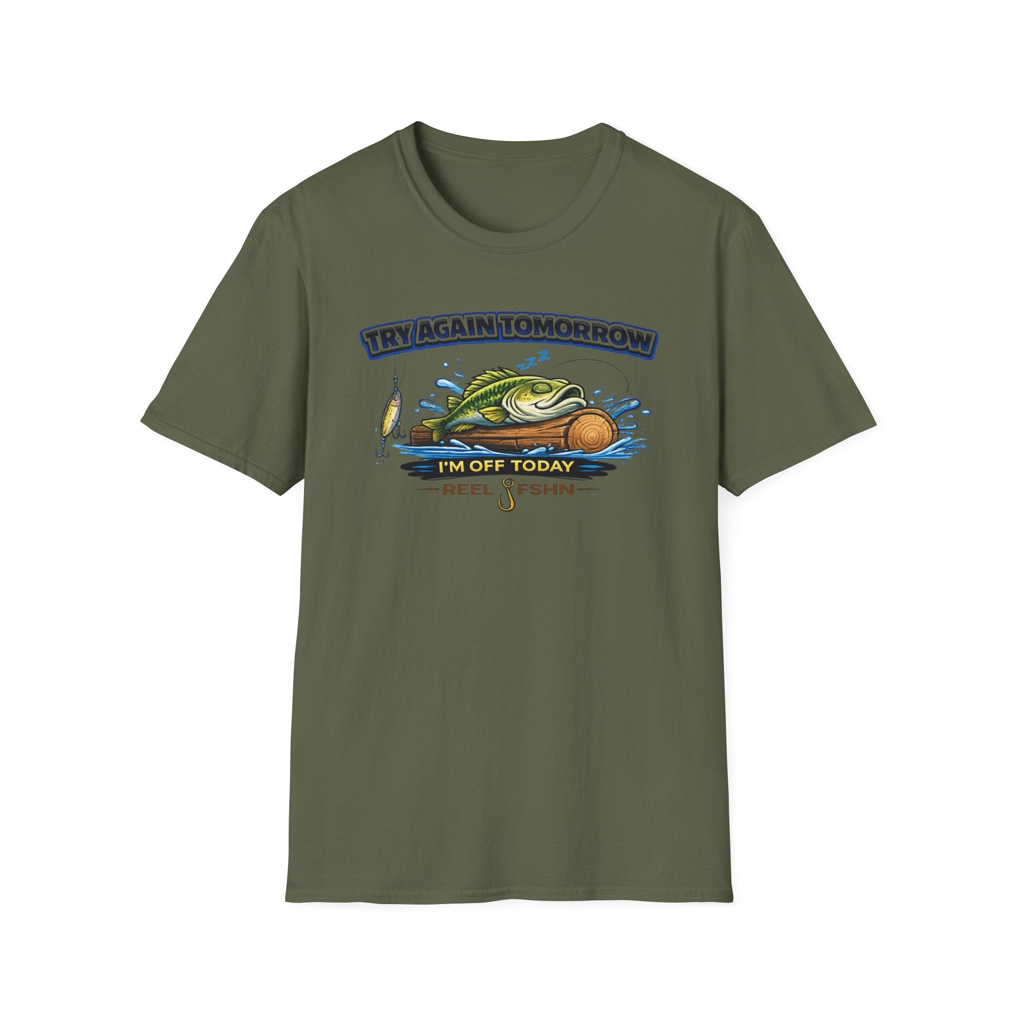 Try Again Tomorrow I'm Off Today T-Shirt